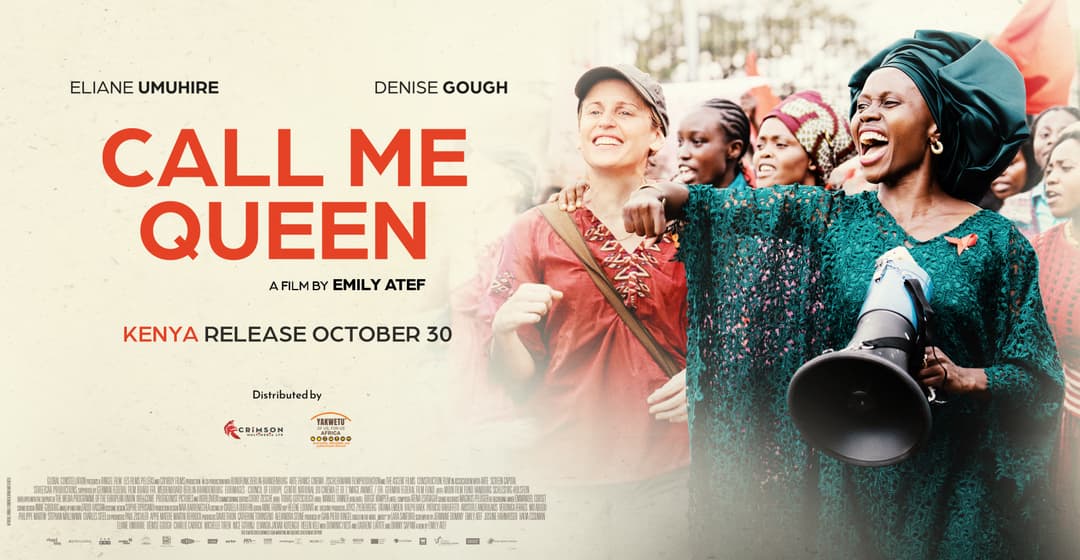 Call Me Queen brings Nairobi’s HIV struggle to the big screen
