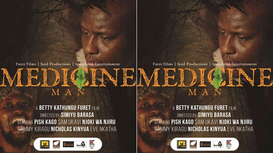 Medicine Man: Embu movie to be screened worldwide in 195 countries