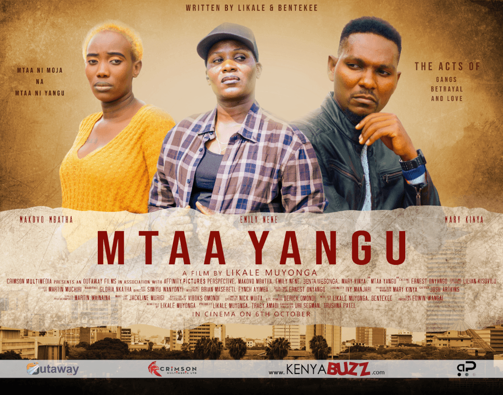 MTAA YANGU’ - A GRIPPING KENYAN ACTION FILM PREMIERES COUNTRYWIDE, AND ONLINE WORLDWIDE, THIS OCTOBER